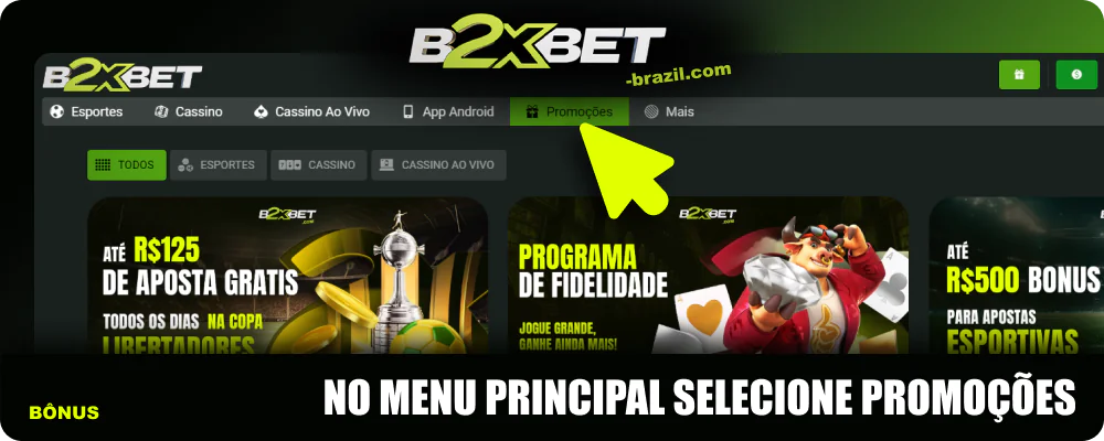 No menu principal da B2xbet, selecione “Promoções”