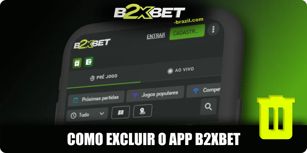 Desinstalando o aplicativo B2xbet