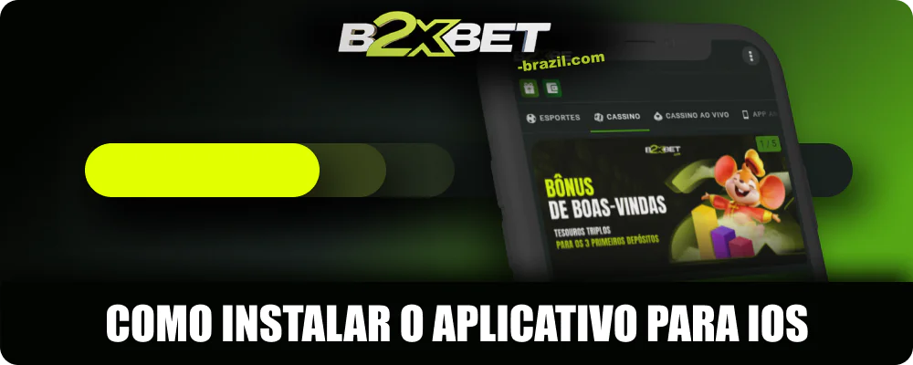 Instalando o aplicativo B2xbet no iOS