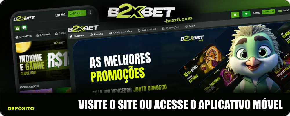 Visite o site oficial ou acesse o aplicativo móvel B2xBet