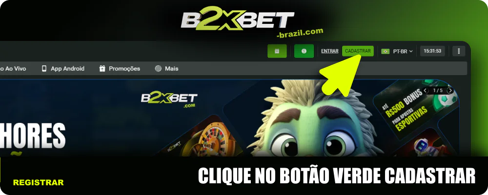 Clique no botão verde “Registrar” no canto direito da B2xbet