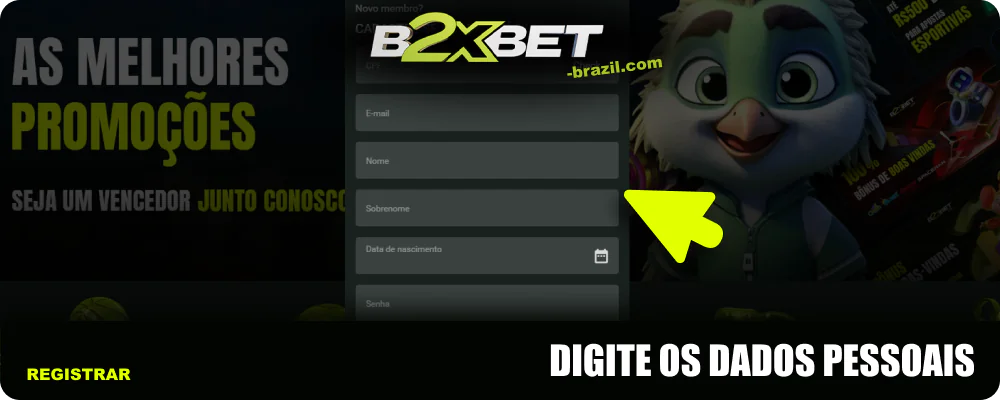 Insira seus dados no formulário de registro B2xbet