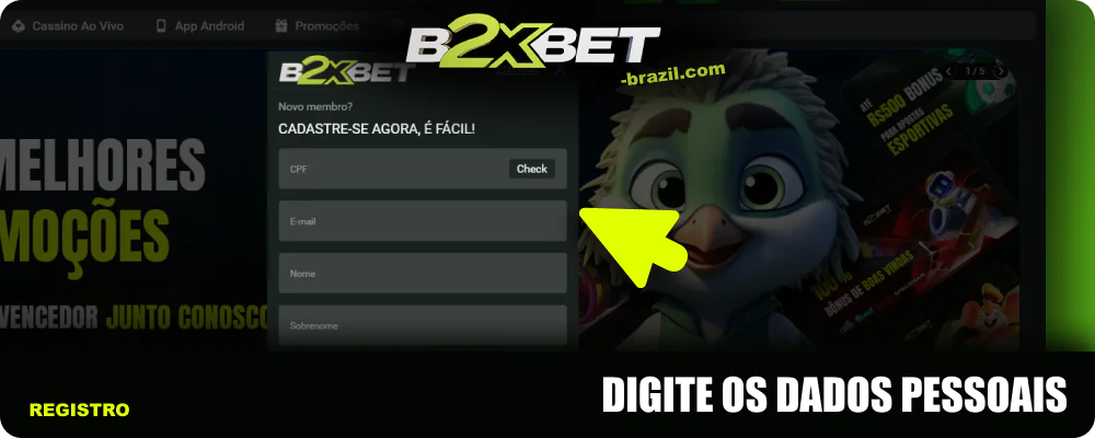 Insira seus dados pessoais no formulário de registro B2XBET