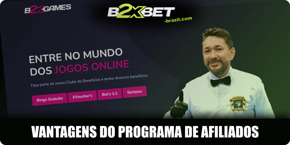 Benefícios do Programa de Afiliação B2xbet