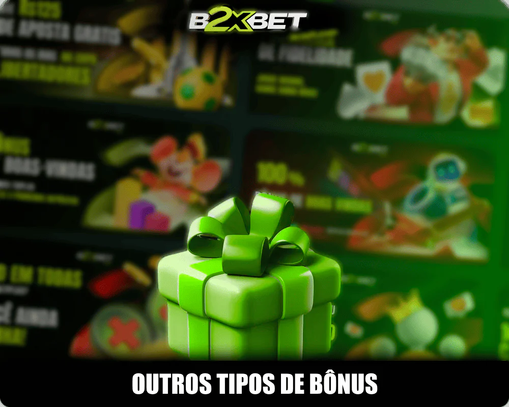 Outros bônus e promoções B2xbet