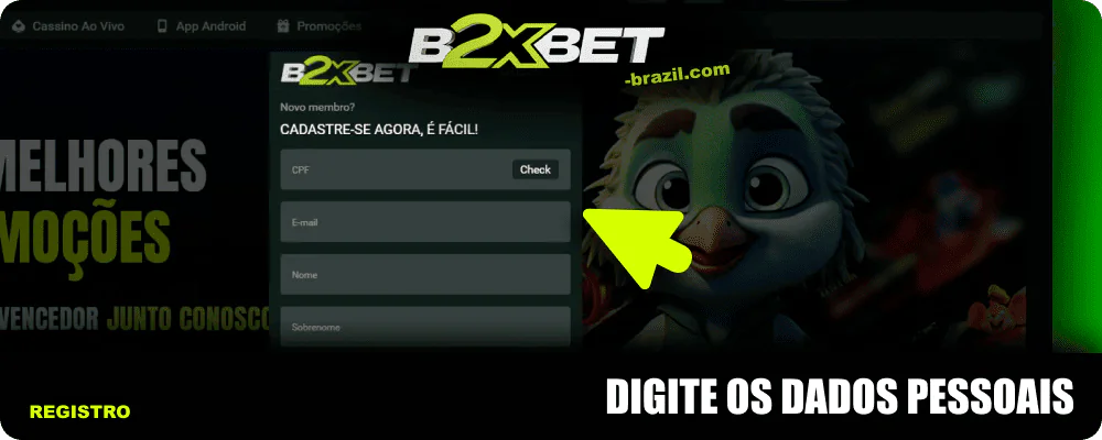 Insira seus dados pessoais no formulário de registro B2XBET